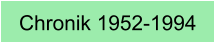 Chronik 1952-1994