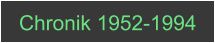 Chronik 1952-1994